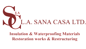 La Sana Casa Ltd for Insulation and Waterproofing materials, Restoration works and Restructuring.